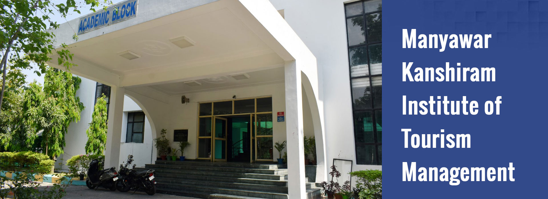 Manyawar Kanshiram Institute of Tourism Management (MKITM)