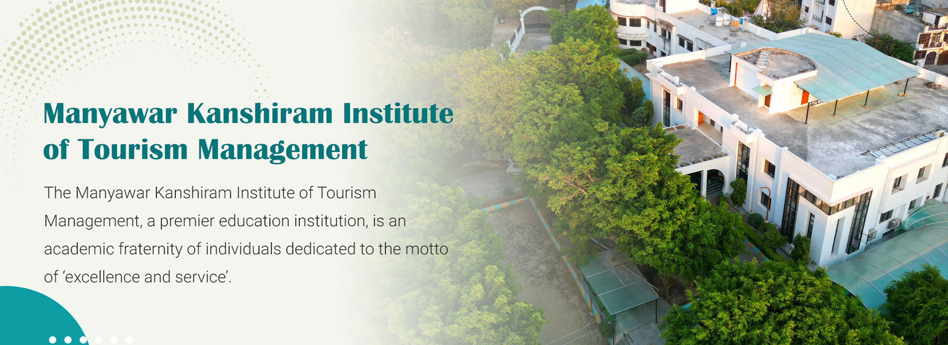 Manyawar Kanshiram Institute of Tourism Management (MKITM)